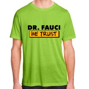 Dr Fauci We Trust Adult ChromaSoft Performance T-Shirt