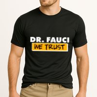 Dr Fauci We Trust Cooling Performance Crew T-Shirt