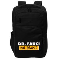 Dr Fauci We Trust Impact Tech Backpack