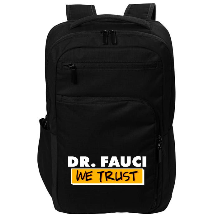 Dr Fauci We Trust Impact Tech Backpack
