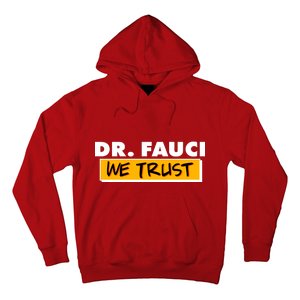 Dr Fauci We Trust Hoodie