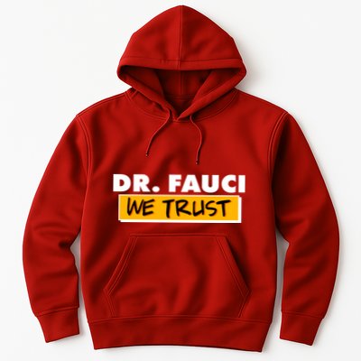 Dr Fauci We Trust Hoodie