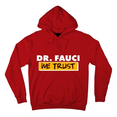 Dr Fauci We Trust Hoodie