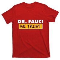 Dr Fauci We Trust T-Shirt