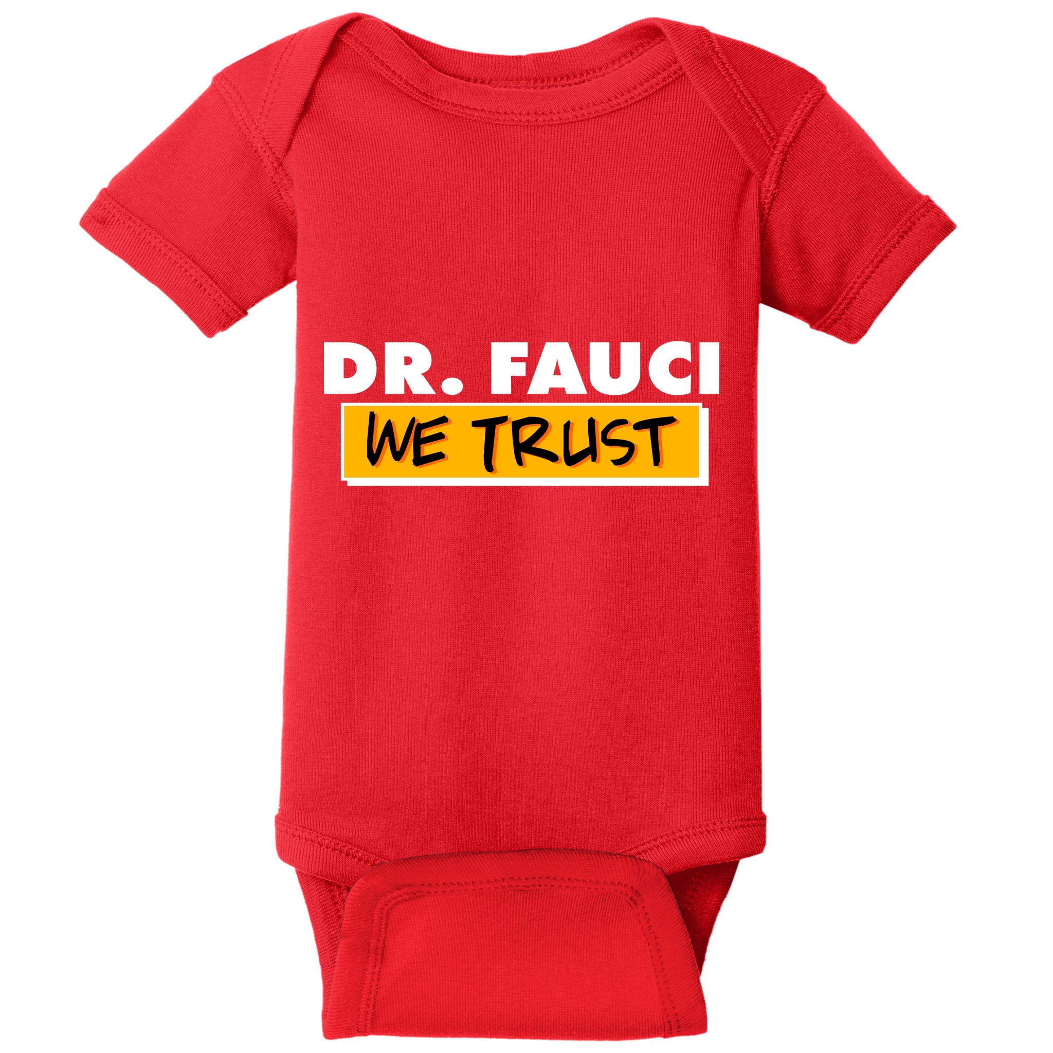Dr Fauci We Trust Baby Bodysuit