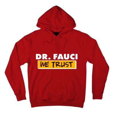 Dr Fauci We Trust Tall Hoodie