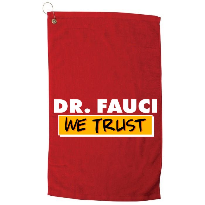 Dr Fauci We Trust Golf Towel