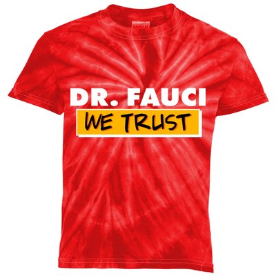 Dr Fauci We Trust Kids Tie-Dye T-Shirt