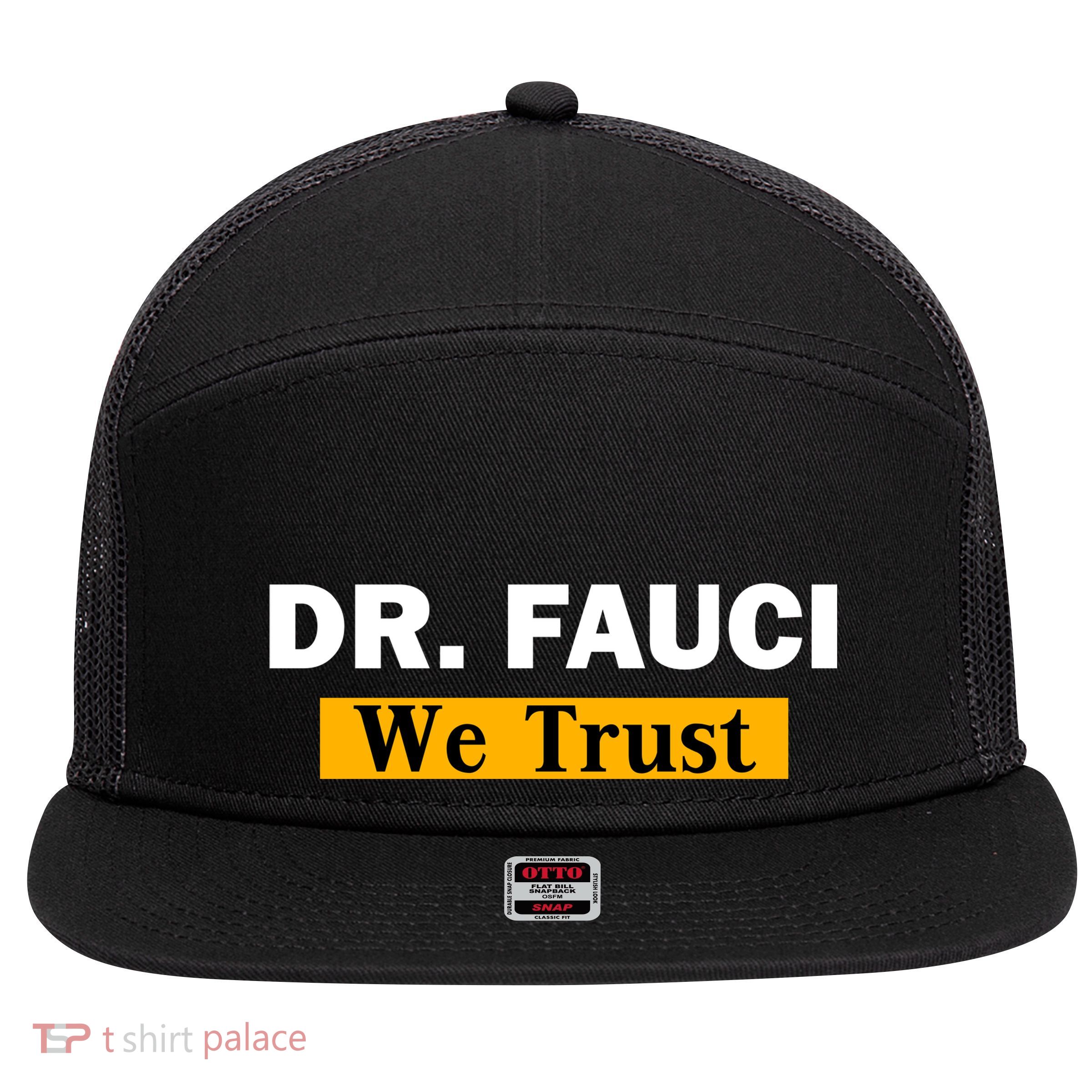 Dr Fauci We Trust I Love Fauci 7 Panel Mesh Trucker Snapback Hat