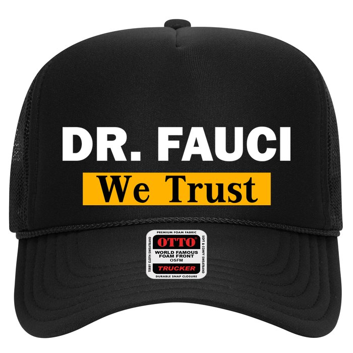 Dr Fauci We Trust I Love Fauci Trucker Hat