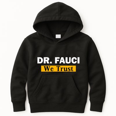 Dr Fauci We Trust I Love Fauci Kids Hoodie