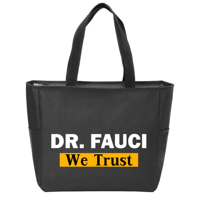Dr Fauci We Trust I Love Fauci Zip Tote Bag