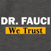 Dr Fauci We Trust I Love Fauci Vector Backpack