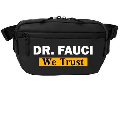 Dr Fauci We Trust I Love Fauci Crossbody Pack