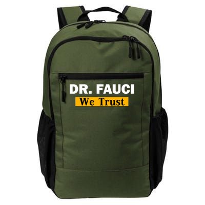 Dr Fauci We Trust I Love Fauci Daily Commute Backpack