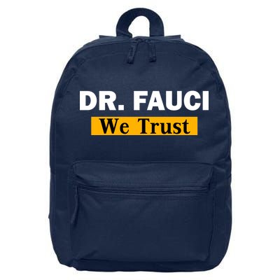 Dr Fauci We Trust I Love Fauci 16 in Basic Backpack