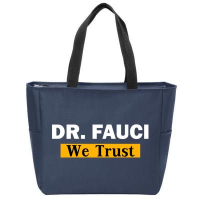 Dr Fauci We Trust I Love Fauci Zip Tote Bag