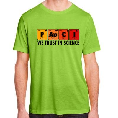 Dr Fauci We Trust In Science Periodical Table Elements Adult ChromaSoft Performance T-Shirt