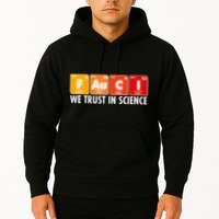 Dr Fauci We Trust In Science Periodical Table Elements Hoodie