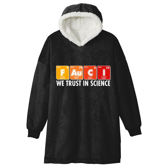 Dr Fauci We Trust In Science Periodical Table Elements Hooded Wearable Blanket