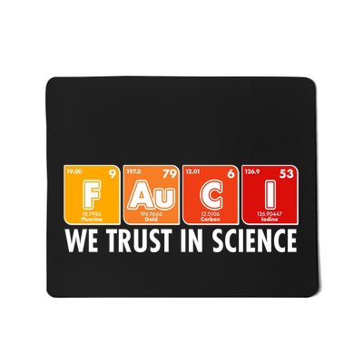 Dr Fauci We Trust In Science Periodical Table Elements Mousepad