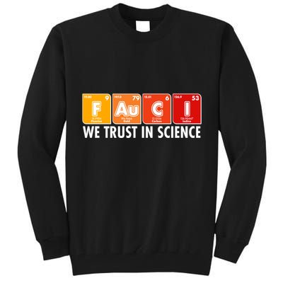 Dr Fauci We Trust In Science Periodical Table Elements Tall Sweatshirt