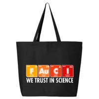 Dr Fauci We Trust In Science Periodical Table Elements 25L Jumbo Tote