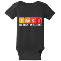 Dr Fauci We Trust In Science Periodical Table Elements Baby Bodysuit