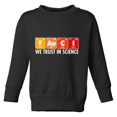 Dr Fauci We Trust In Science Periodical Table Elements Toddler Sweatshirt