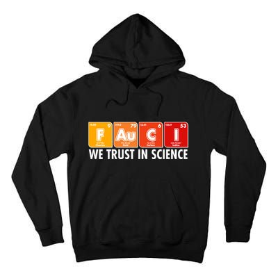 Dr Fauci We Trust In Science Periodical Table Elements Tall Hoodie