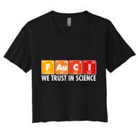 Dr Fauci We Trust In Science Periodical Table Elements Crop Top