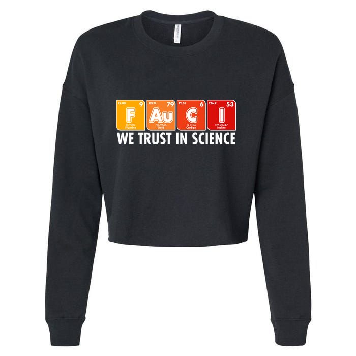 Dr Fauci We Trust In Science Periodical Table Elements Cropped Pullover Crew