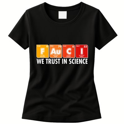 Dr Fauci We Trust In Science Periodical Table Elements Womens T-Shirt