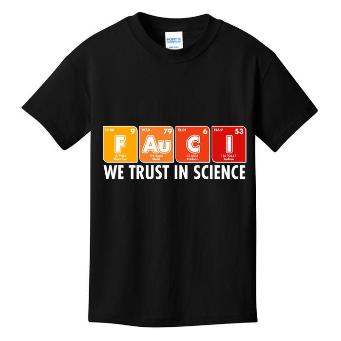 Dr Fauci We Trust In Science Periodical Table Elements Kids T-Shirt