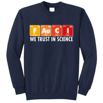 Dr Fauci We Trust In Science Periodical Table Elements Tall Sweatshirt