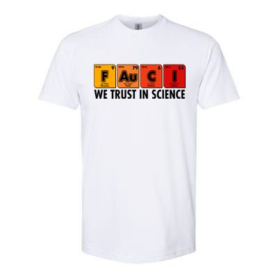 Dr Fauci We Trust In Science Periodical Table Elements Softstyle CVC T-Shirt