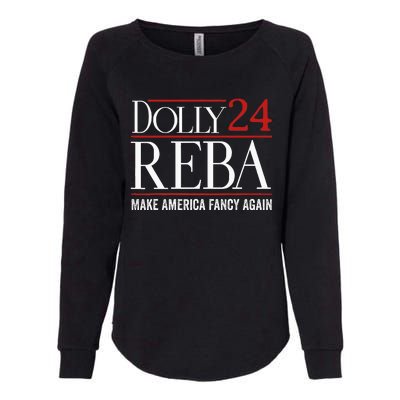 Dolly Reba 2024 Make America Fancy Again Support Womens California Wash Sweatshirt