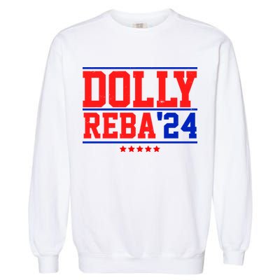 Dolly Reba 2024 Funny Political Garment-Dyed Sweatshirt