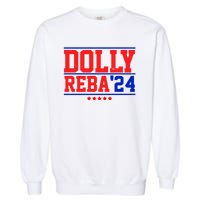 Dolly Reba 2024 Funny Political Garment-Dyed Sweatshirt