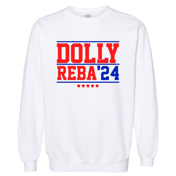 Dolly Reba 2024 Funny Political Garment-Dyed Sweatshirt