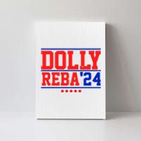 Dolly Reba 2024 Funny Political Canvas