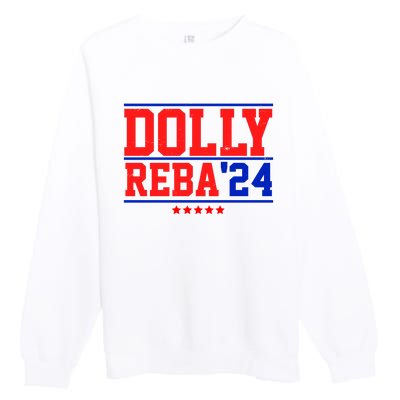 Dolly Reba 2024 Funny Political Premium Crewneck Sweatshirt