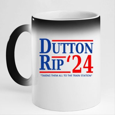 Dutton Rip 2024 Taking Them All To The Train Station 11oz Black Color Changing Mug