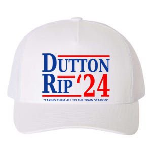 Dutton Rip 2024 Taking Them All To The Train Station Yupoong Adult 5-Panel Trucker Hat