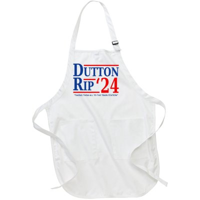 Dutton Rip 2024 Taking Them All To The Train Station Full-Length Apron With Pockets