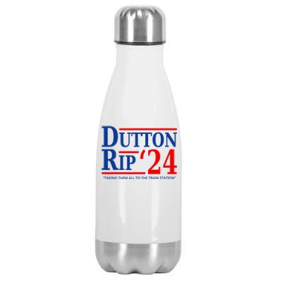 Dutton Rip 2024 Taking Them All To The Train Station Stainless Steel Insulated Water Bottle