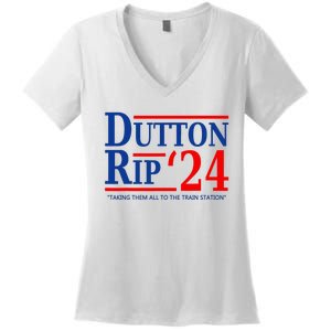 Dutton Rip 2024 Taking Them All To The Train Station Women's V-Neck T-Shirt