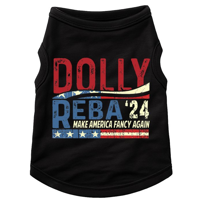 Dolly Reba 2024 Make America Fancy Again Flag Usa Doggie Tank