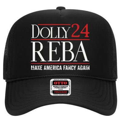 Dolly Reba 2024 Make America Fancy Again Support High Crown Mesh Back Trucker Hat