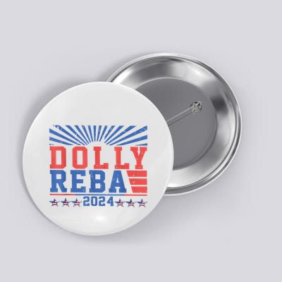 Dolly Reba 24 America Fancy Again 24 Button